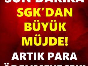 Sgk’dan Milyonları Sevindiren Karar Artık!