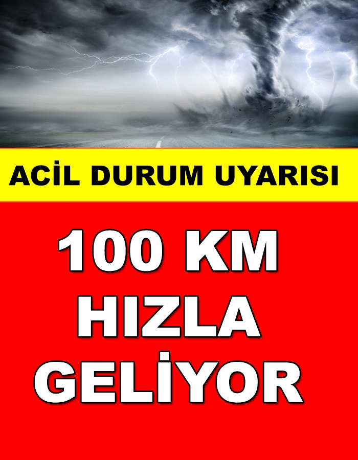 Meteoroloji’den Acil Durum Uyarısı: 100 KM Hızla Geliyor galerisi resim 1