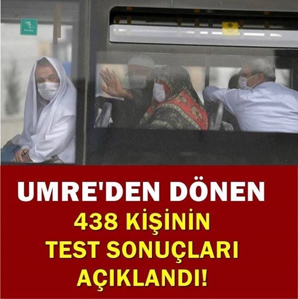 Umreden dönen 438 kişinin test sonuçları açıklandı galerisi resim 1