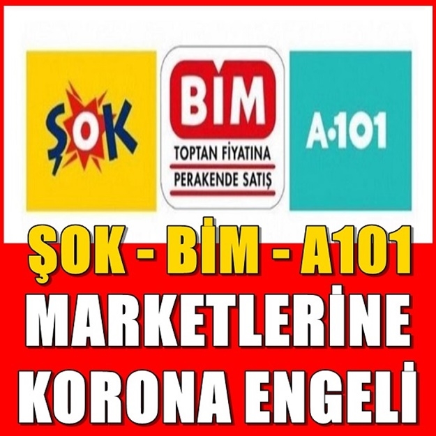 Bim, A101 ve Şok Marketlerine Corona Virüs engeli galerisi resim 1