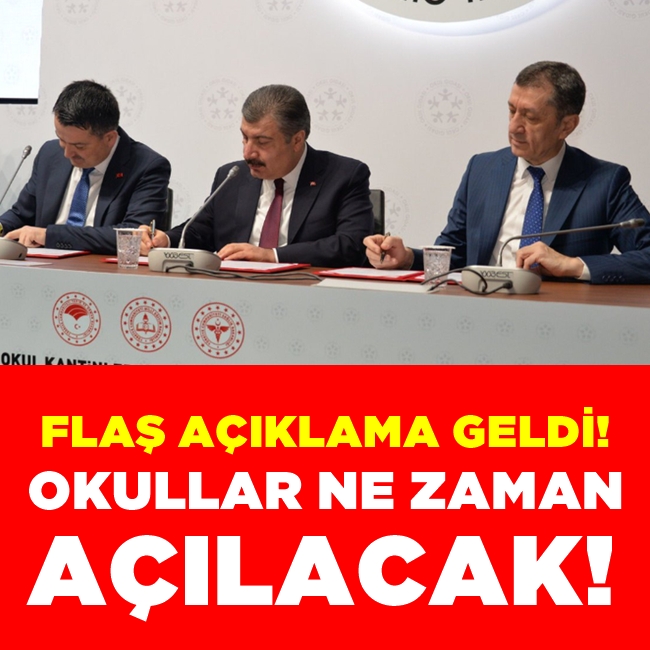 Flaş Açıklama Geldi Okullar Ne Zaman Açılacak; galerisi resim 1