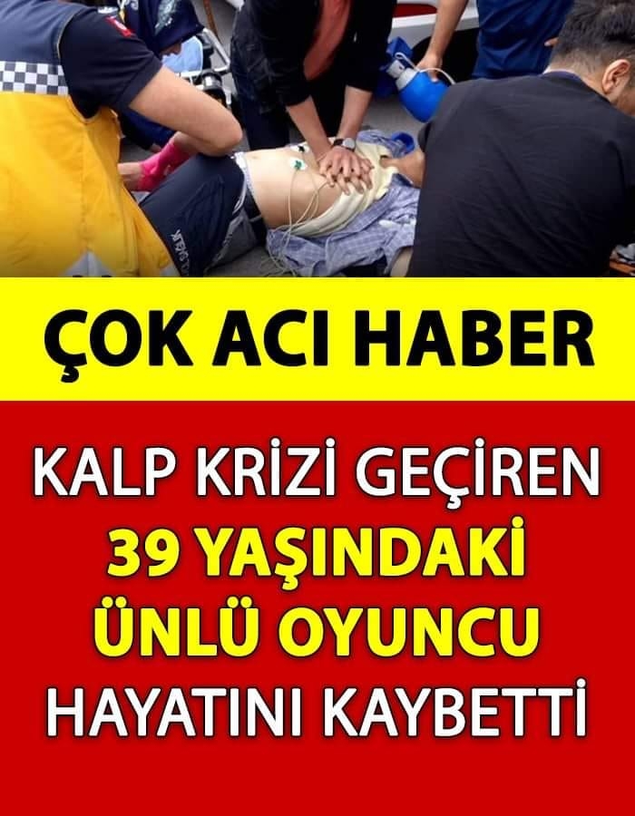 Ünlü Oyuncu Kalp Krizi Geçirdi Hayatını Kaybetti galerisi resim 1