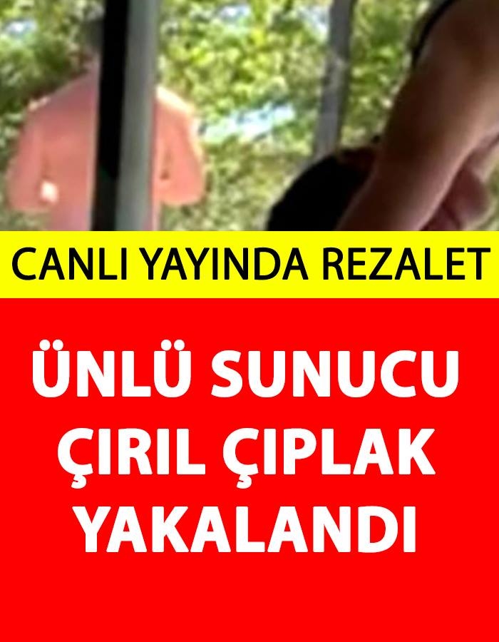 Ünlü Sunucu Canlı Yayından Çır/ıl Çı/plak Yakalandı galerisi resim 1