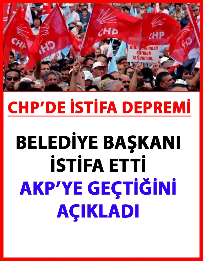 CHP'de İstifa Depremi AK Parti'ye Geçtiğini Açıkladı galerisi resim 1