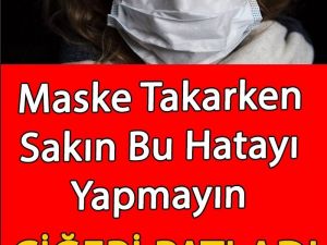 Maske Takarken Sakın Bu Hatayı Yapmayın