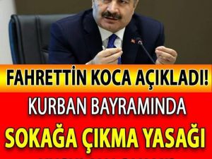 Kurban Bayramında Sokağa Çıkma Yasağı Uygulanacak Mı?