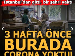 3 HAFTA ÖNCE VİRÜS YOKTU