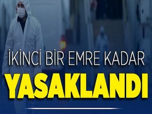 Yasak Olan İl Sayısına bir yenisi daha eklendi