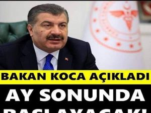 Bakan Koca’dan f-laş açıklama: Ay sonunda başlayacak