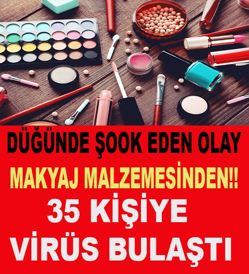 Düğünde ortak makyaj malzemesi kullandılar galerisi resim 1