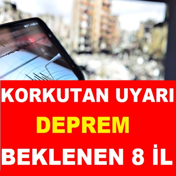 Korkutan Uyarı Deprem Beklenen 8 İl galerisi resim 1