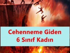 Cehennemde Azap Görecek 6 Sınıf Kadın