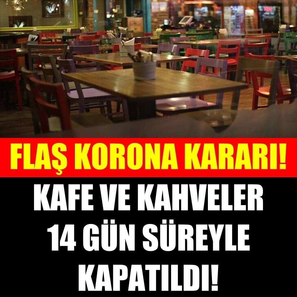 Flaş koronavirüs kararı! 9 mahalledeki kafe ve kahveler kapatıldı galerisi resim 1