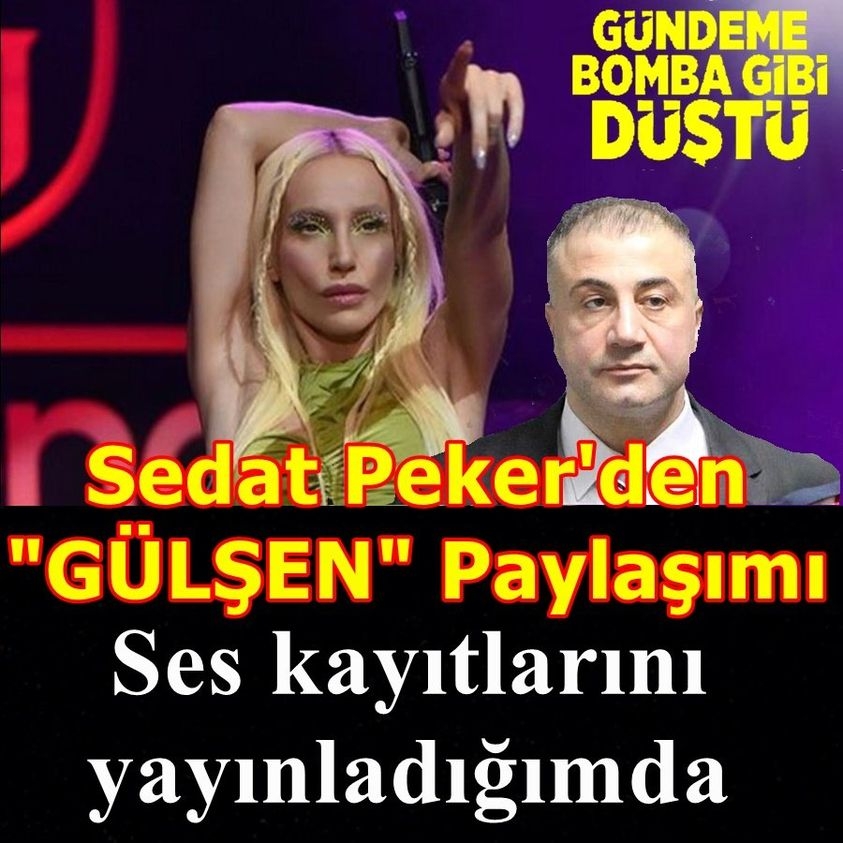 Sedat Peker, Gülşen hakkında konuştu! galerisi resim 1