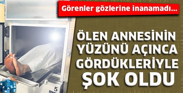 Ölen annesinin yüzünü açınca şoke oldu! galerisi resim 1