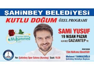 Şahinbey’den Dev “Kutlu Doğum” Organizasyonu