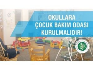 “Çocuk Bakım Odası Bir İhtiyaçtır”