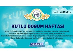 Başkan Bakıcı’nın Kutlu Doğum Haftası Mesajı