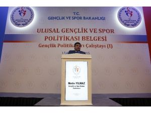 Gençlik Politikaları Çalıştayı Ankara’da Başladı