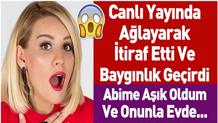 Canlı yayında açık açık söylemiş. Anlaşılan bu itiraf gündemi uzun süre