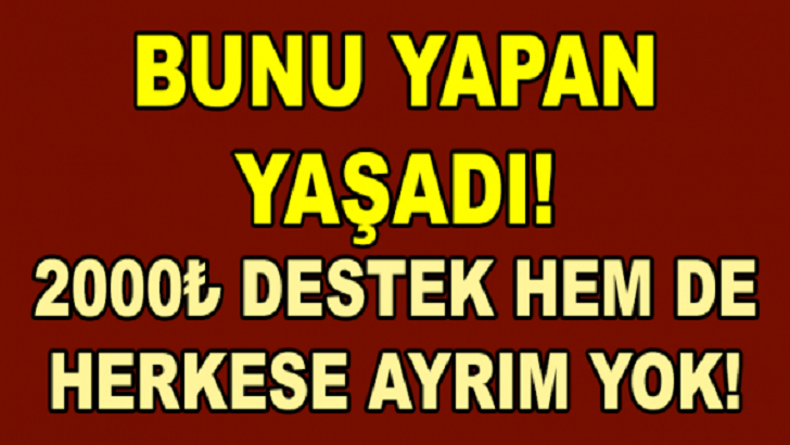 Bunu yapana 2 bin lira destek… Herkes Alıyor…