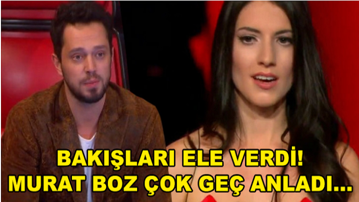 BAKIŞLARI ELE VERDİ! MURAT BOZ ÇOK GEÇ ANLADI…