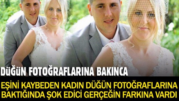 Düğün Fotoğrafına Bakınca Şok Eden Gerçeği Öğrendi