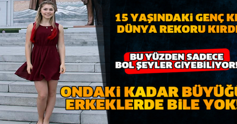 15 Yaşındaki O Genç Kız Rekor Kırdı Ondaki Kadar Büyüğü Erkeklerde Bile Yok!