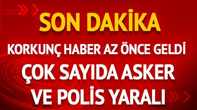 Haber Az Önce Geldi Çok Sayıda Polis ve Asker