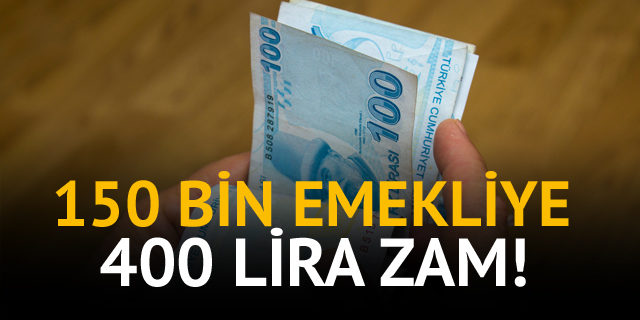 150 BİN EMEKLİ İÇİN ÖNEMLİ DÜZENLEME! 400 LİRA ZAM GELİYOR...