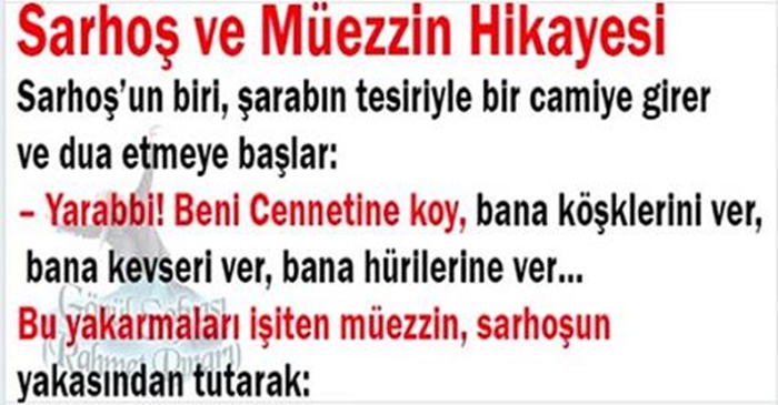 SARHOŞ VE MÜEZZİN HİKAYESİ...