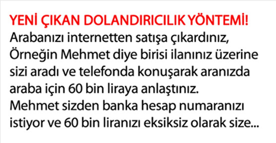 DOLANDIRICILARIN YENİ YÖNTEMİ KANMAYIN !