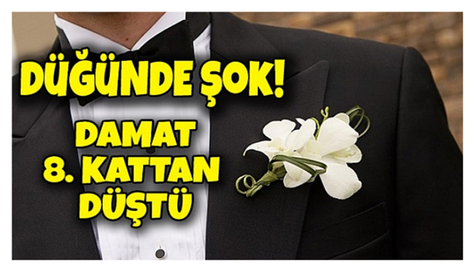 Düğün Günü 8. Kattan Düşen Damat Yaşamını Yitirdi.