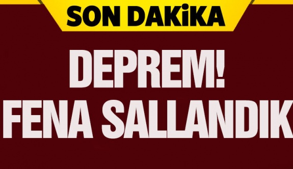 Ankara’da korkutan deprem!