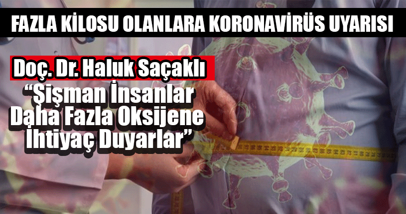 Fazla Kilosu Olanlara Koronavirüs Uyarısı