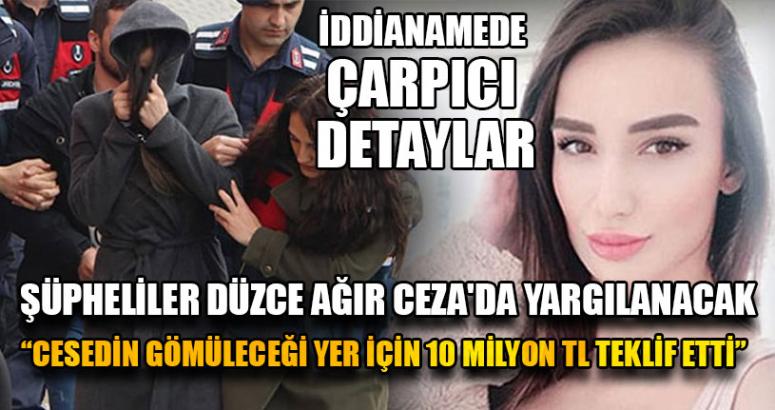 Şüpheliler Düzce Ağır Ceza'da Yargılanacak