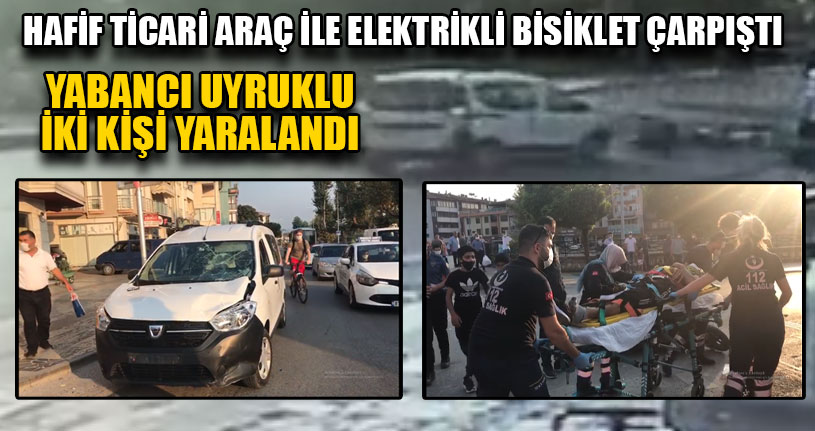 Hafif Ticari Araç İle Elektrikli Bisiklet Çarpıştı