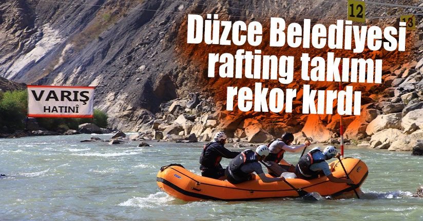 Düzce Belediyesi Rafting Takımı Rekor Kırdı