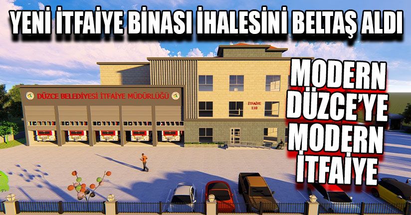 Yeni İtfaiye Binası İhalesini Beltaş Aldı