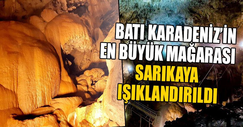 Batı Karadeniz’in En Büyük Mağarası Sarıkaya Işıklandırıldı