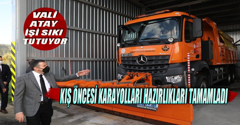 Kış öncesi Karayolları hazırlıkları tamamladı