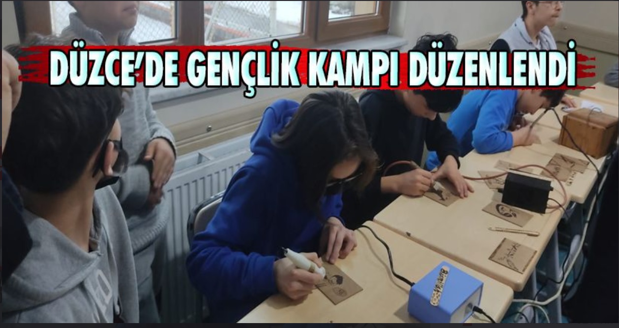 Düzce’de Gençlik Kampı Düzenlendi