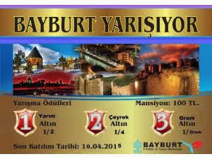 Bayburt’un Marka Turizm Değerlerinin Anlatımı İçin Yarışacaklar