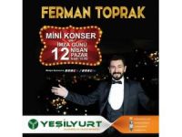 Yeşilyurt AVM’de Ferman Toprak İmza Günü Ve Mini Konseri