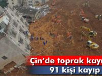 Çin'de Toprak Kayması Sonucu 33 bina toprak altında kaldı: 91 kayıp