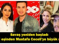 Mustafa Ceceli'ye eski eşinden şok