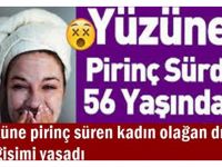 Yüzüne pirinç süren kadın olağandışı değişimi yaşadı