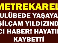 2 METREKARELİK KULÜBEDE YAŞAYAN YEŞİLÇAM YILDIZINDAN ACI HABER! HAYATINI KAYBETTİ