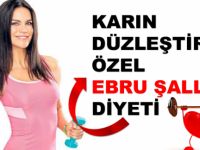 Ebru Şallı'dan Karın Düzleştiren Diyet