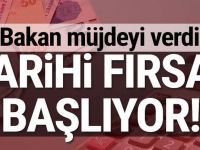 Bakan Müjdeyi Verdi Tarihi Fırsat